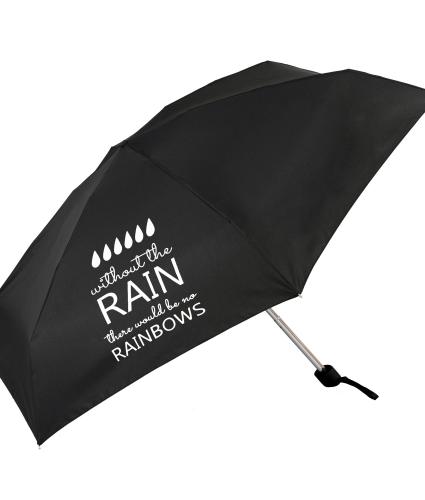 Without Rain There Would Be No Rainbows Slogan Umbrella