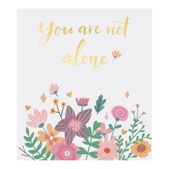 Not Alone Greetings Card