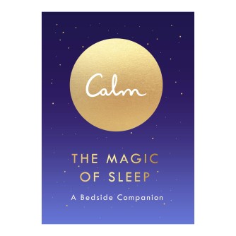 Calm : the magic of sleep