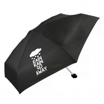 Rain Rain Go Away Slogan Umbrella